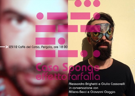 Alessandro Brighetti / Giulio Cassanelli – Effetto Farfalla