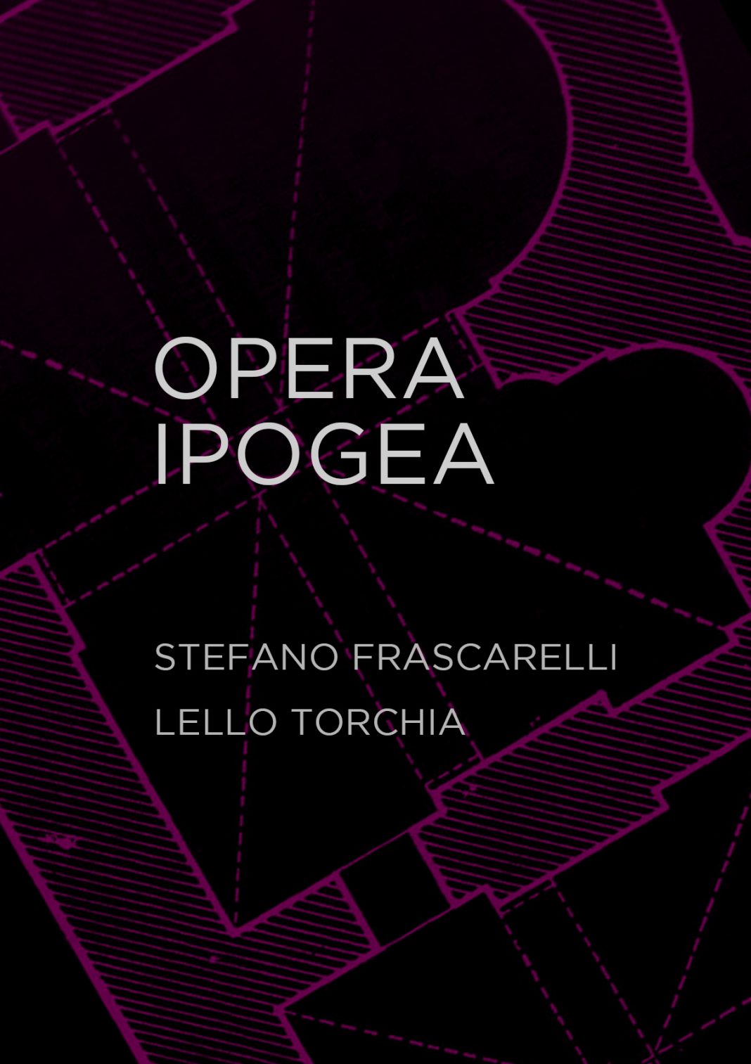 Stefano Frascarelli / Lello Torchia – Opera Ipogeahttps://www.exibart.com/repository/media/eventi/2017/12/stefano-frascarelli-lello-torchia-8211-opera-ipogea-1068x1513.jpg