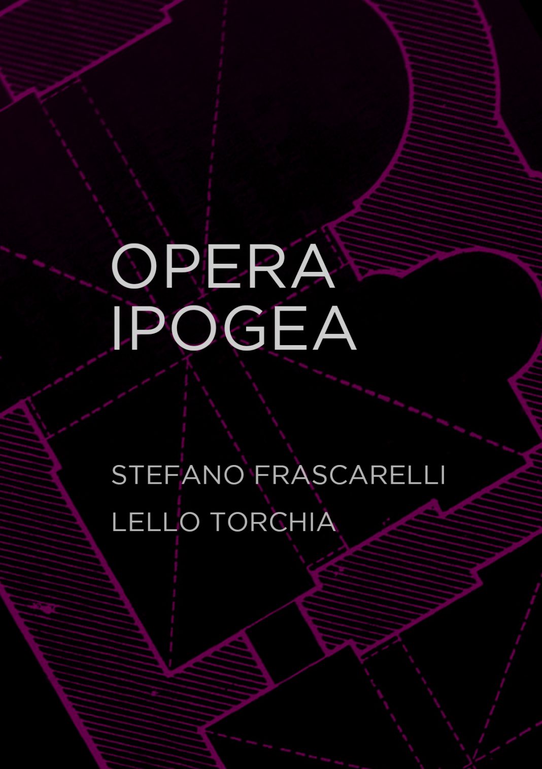 Stefano Frascarelli / Lello Torchia – Opera Ipogeahttps://www.exibart.com/repository/media/eventi/2017/12/stefano-frascarelli-lello-torchia-8211-opera-ipogea-1068x1513.jpg