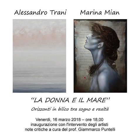 Alessandro Trani / Marina Mian – La Donna e il Mare. Orizzonti in bilico tra sogno e realtà