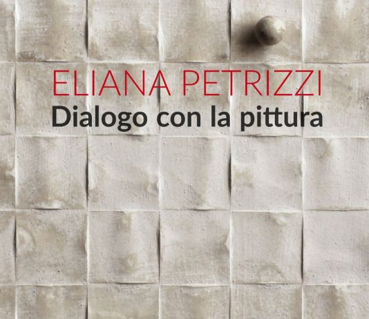 Eliana Petrizzi – Dialogo con la pittura
