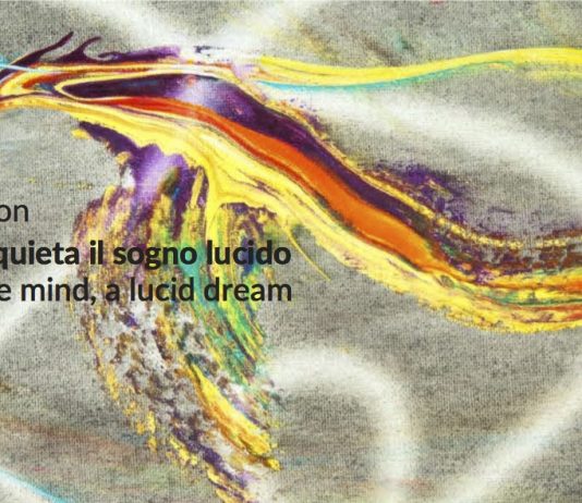 Lorenzo Mullon – Dalla mente quieta il sogno lucido. From a serene mind, a lucid dream