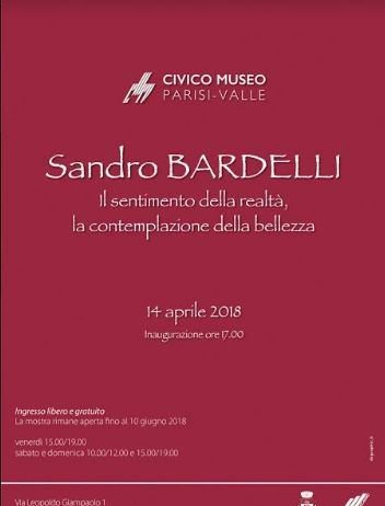 Sandro Bardelli – il sentimento della realtà, la contemplazione della bellezza