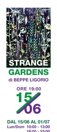 Beppe Ligorio – Strange Gardens