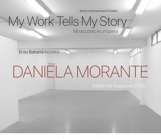 My Work Tells My Story. Mi racconto in un’opera #2: Daniela Morante