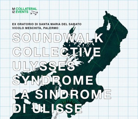 Soundwalk Collective  – Sindrome di Ulisse