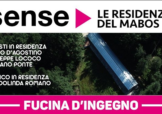 Diego D’agostino / Giuseppe Lococo / Adriano Ponte – Fucine d’Ingegno. Residenze Sense