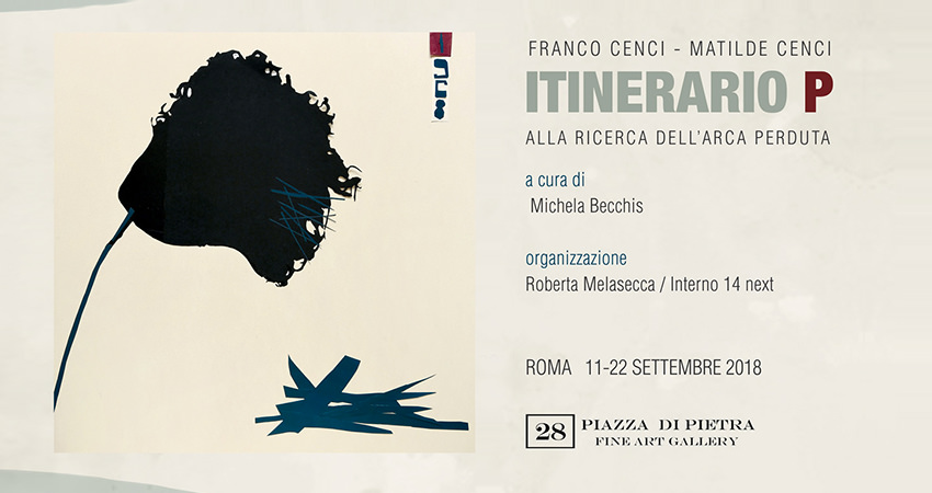 Franco Cenci / Matilde Cenci – Itinerario P Alla ricerca dell’arca perdutahttps://www.exibart.com/repository/media/eventi/2018/09/franco-cenci-matilde-cenci-8211-itinerario-p-alla-ricerca-dell’arca-perduta.jpg