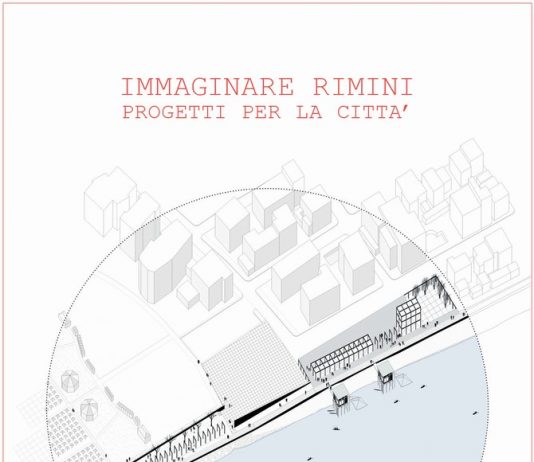 Immaginare Rimini.  Progetti per la città