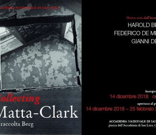 Collecting Matta-Clark. La raccolta Berg. Opere, documenti e ephemera