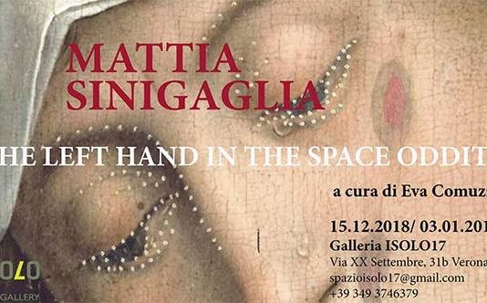 Mattia Sinigaglia – The left hand in the space oddity