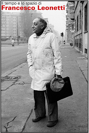 Francesco Leonetti – Il tempo e lo spazio