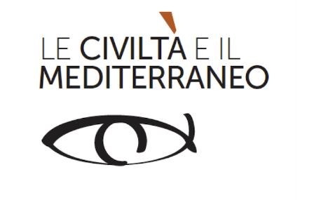 Le Civiltà e il Mediterraneo Le Civiltà e il Mediterraneo