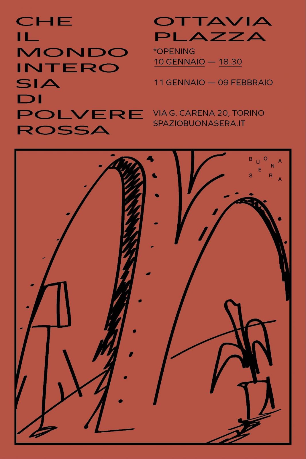 Ottavia Plazza – Che il mondo intero sia di polvere rossahttps://www.exibart.com/repository/media/eventi/2019/01/ottavia-plazza-8211-che-il-mondo-intero-sia-di-polvere-rossa-1068x1601.jpg