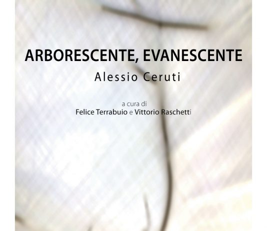 Alessio Ceruti – Arborescenti, Evanescenti