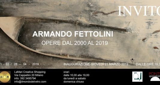 Armando Fettolini – Opere dal 2000 al 2019