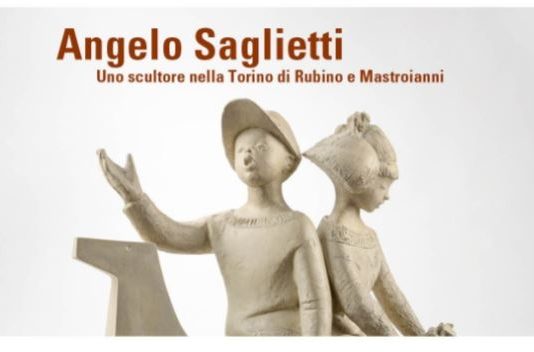 Angelo Saglietti –  Uno scultore nella Torino di Rubino e Mastroianni
