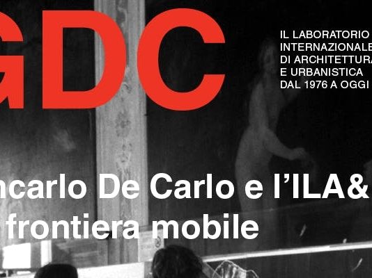 Giancarlo De Carlo e l’ILA&UD. Una frontiera mobile