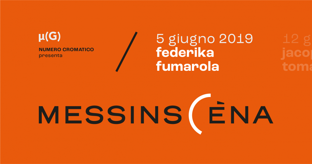 Messinscèna: Federika Fumarolahttps://www.exibart.com/repository/media/eventi/2019/05/messinscèna-federika-fumarola-1068x561.png