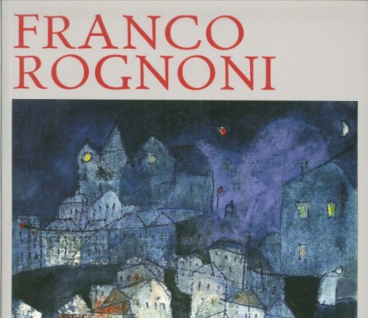 Omaggio a Franco Rognoni. Presentazione del libro “Franco Rognoni” di Elena Pontiggia