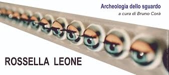 Rossella Leone – Archeologia dello sguardo