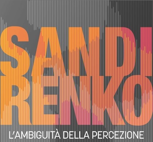 Sandi Renko –  L’ambiguità della percezione