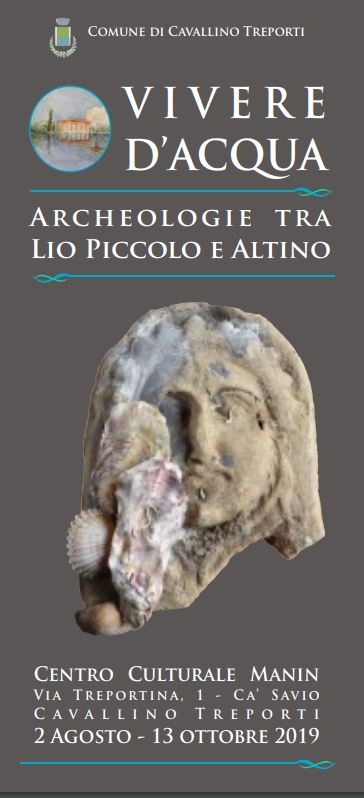 Vivere d’acqua. Archeologie tra Lio Piccolo e Altinohttps://www.exibart.com/repository/media/eventi/2019/07/vivere-d’acqua.-archeologie-tra-lio-piccolo-e-altino.jpg