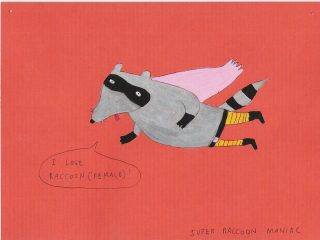 Laurina Paperina - Super Raccon Maniac, 2005, penna a sfera e pennarelli su cartoncino colorato, 20 x 15 cm