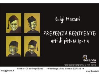 Luigi Massari "Presenza renitente" 31-03-07