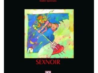 SEX NOIR, Il Raggio Verde, 2006