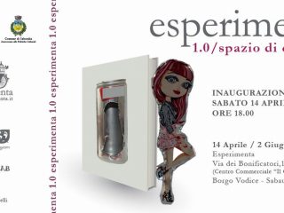 Esperimenta 1.0 - Inaugurazione sabato 14 Aprile 2012 ore 18,00 Borgo Vodice (centro commerciale "Il Consorzio") sabaudia (LT)