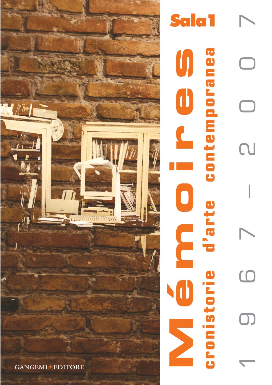Sala 1 Mémoires 1967-2007https://www.exibart.com/repository/media/formidable/11/1.-Sala-1-Memoires.book_-1-1068x1510.jpg