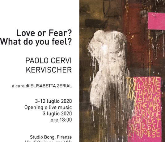 Paolo Cervi Kervischer – Love or Fear? What do you feel?