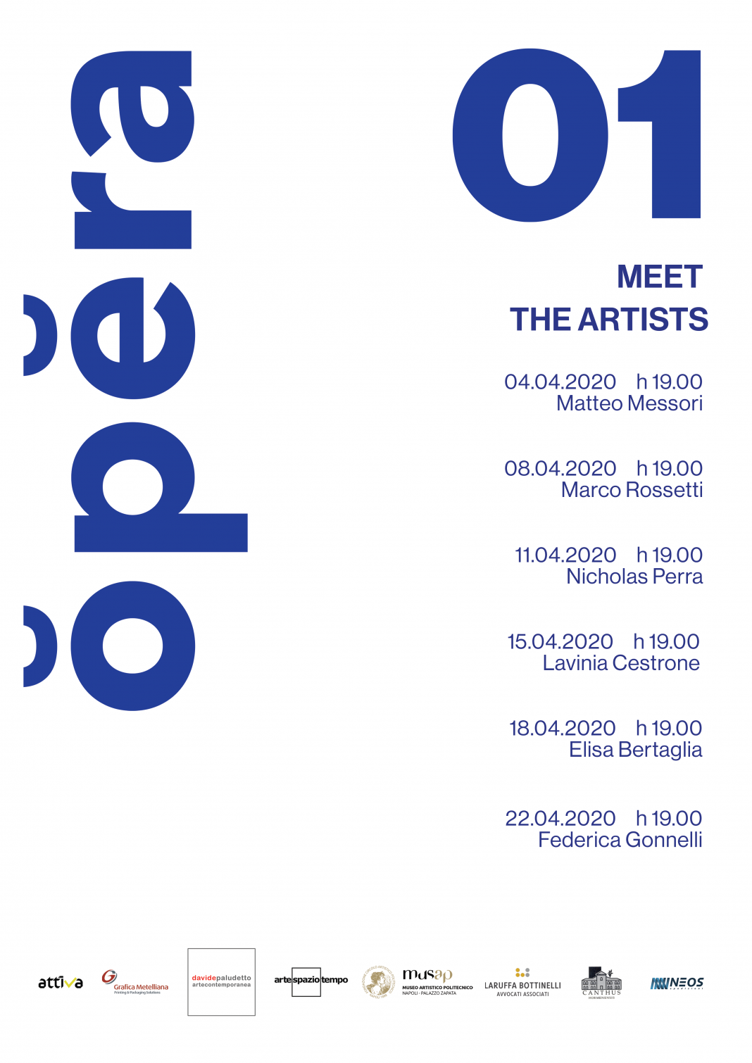 Presentazioni di Ŏpĕra Magazine (solo online)https://www.exibart.com/repository/media/formidable/11/Locandina-Meet-The-Artists-Opera01-1068x1510.png