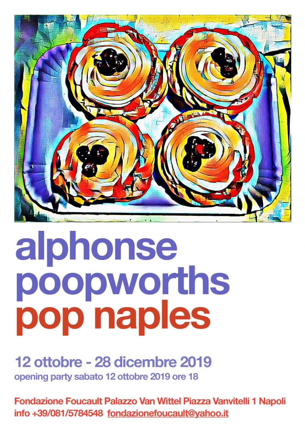 Alphonse Poopworths – Pop Napleshttps://www.exibart.com/repository/media/formidable/11/Locandina-mostra-Alphonse-Poopworths.small_-1068x1511.jpg