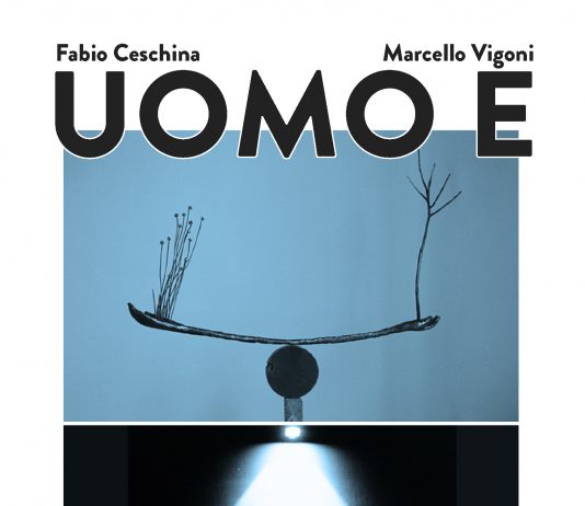 Fabio Ceschina / Marcello Vigoni – Uomo e Natura