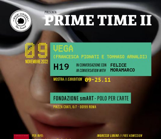 PRIME TIME II – VEGA (Francesca Pionati e Tommaso Arnaldi)