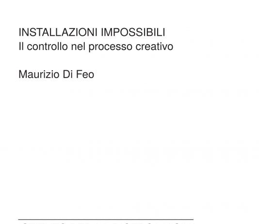 Installazioni Impossibili. Il controllo nel processo creativo