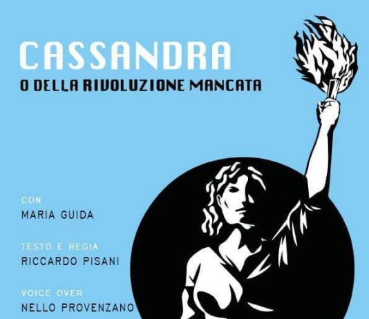 Cassandra, o della rivoluzione mancata. Al Teatro Serra di Napoli, le profezie inascoltate del movimento no global