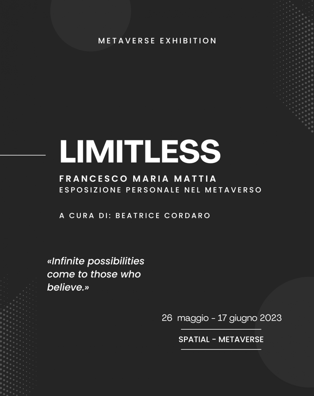 Francesco Maria Mattia – Limitlesshttps://www.exibart.com/repository/media/formidable/11/img/0db/imitless-1068x1345.png