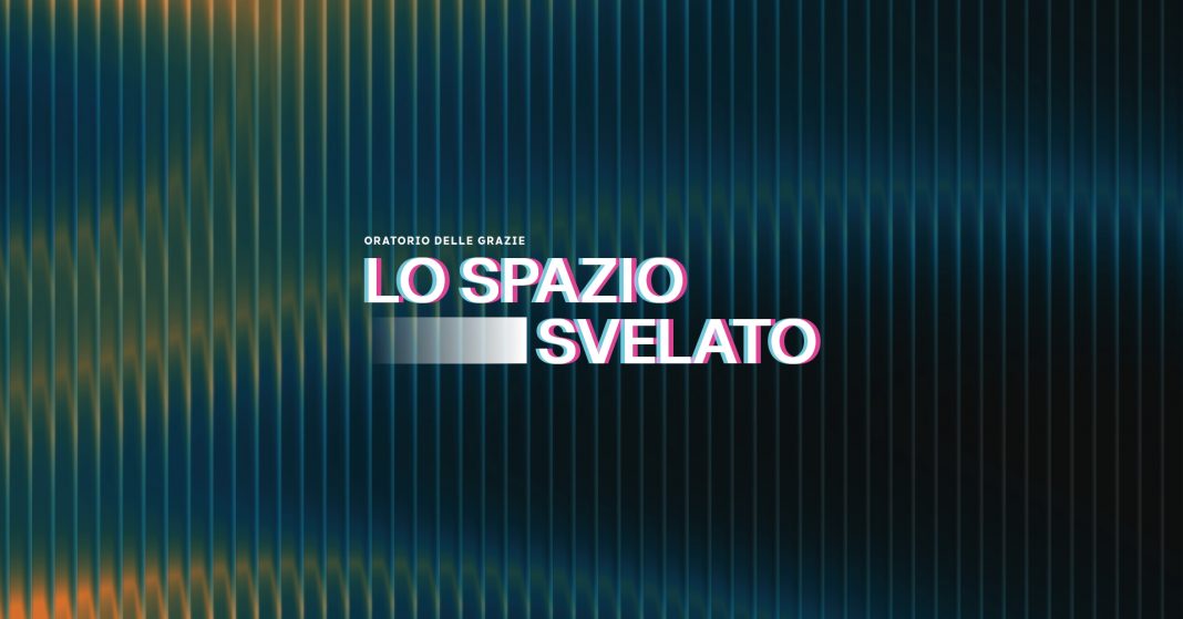 Oratorio delle Grazie – Lo Spazio Svelatohttps://www.exibart.com/repository/media/formidable/11/img/0e3/SpazioSvelato-1068x559.jpg