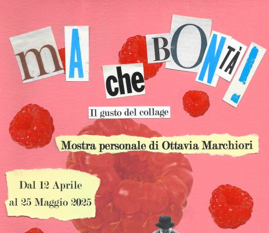 Ottavia Marchiori – Ma che bontà! Il gusto del collage