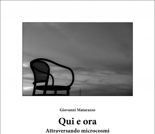 Giovanni Matarazzo – Qui e ora. Attraversando microcosmi.