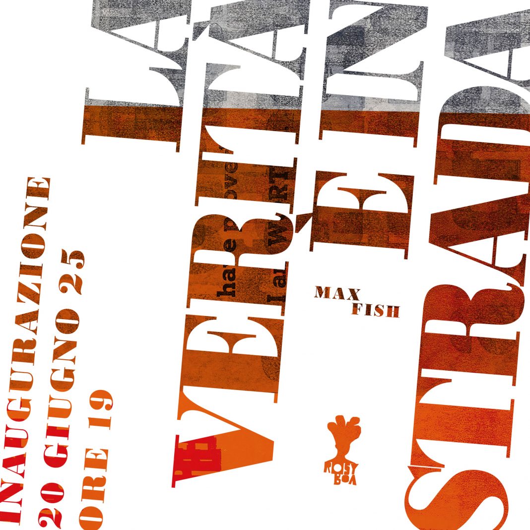 La verità è in strada _ Max Fishhttps://www.exibart.com/repository/media/formidable/11/img/142/PESCE-LOCANDINA-1-1068x1068.jpg