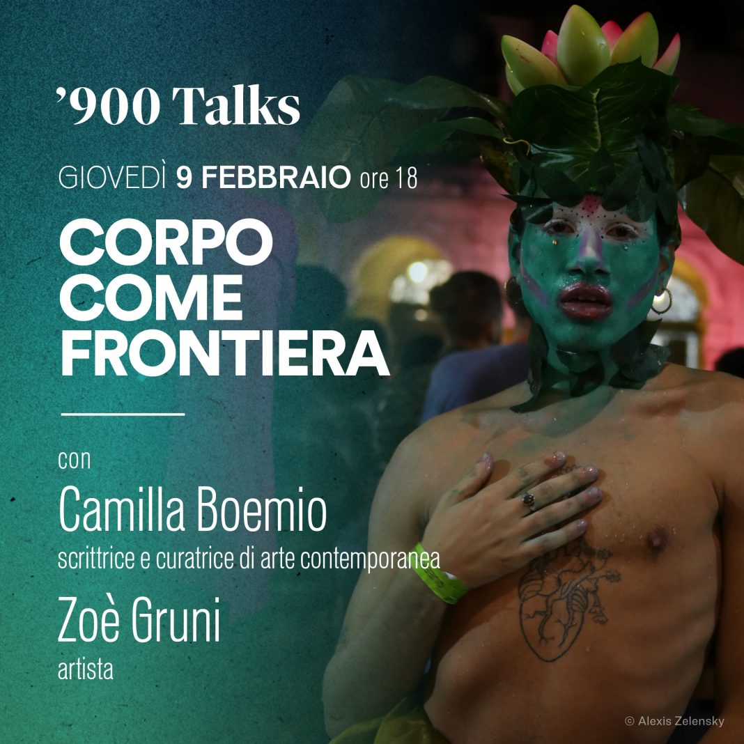 ‘900 Talks. Corpo come frontiera: Zoè Grunihttps://www.exibart.com/repository/media/formidable/11/img/17e/900talks_9feb-IG-1068x1068.jpg
