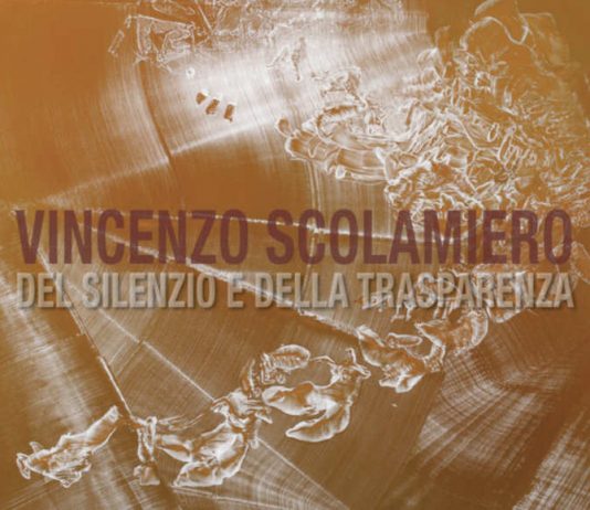 Vincenzo Scolamiero – Del silenzio e della trasparenza