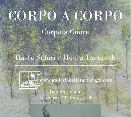 Rasta Safari / Houra Farzaneh – Corpo a Corpo – Corpo a Cuore