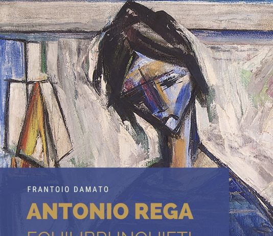 Antonio Rega – Equilibri inquieti (1950–1960) Antonio Rega – Equilibri inquieti (1950–1960)