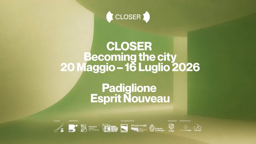 CLOSER – Becoming the Cityhttps://www.exibart.com/repository/media/formidable/11/img/1f0/Closer2026_Banner-loghi-1068x601.jpg