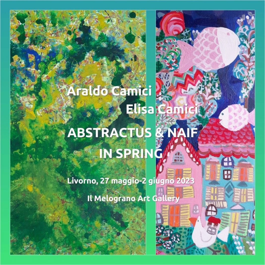 Araldo Camici / Elisa Camici – Abstractus and Naifhttps://www.exibart.com/repository/media/formidable/11/img/1fa/Araldo-Camici-Elisa-Camici-Abstractus-Naif-in-spring-Mostra-Il-Melograno-Art-Gallery-Livorno-1068x1068.jpg